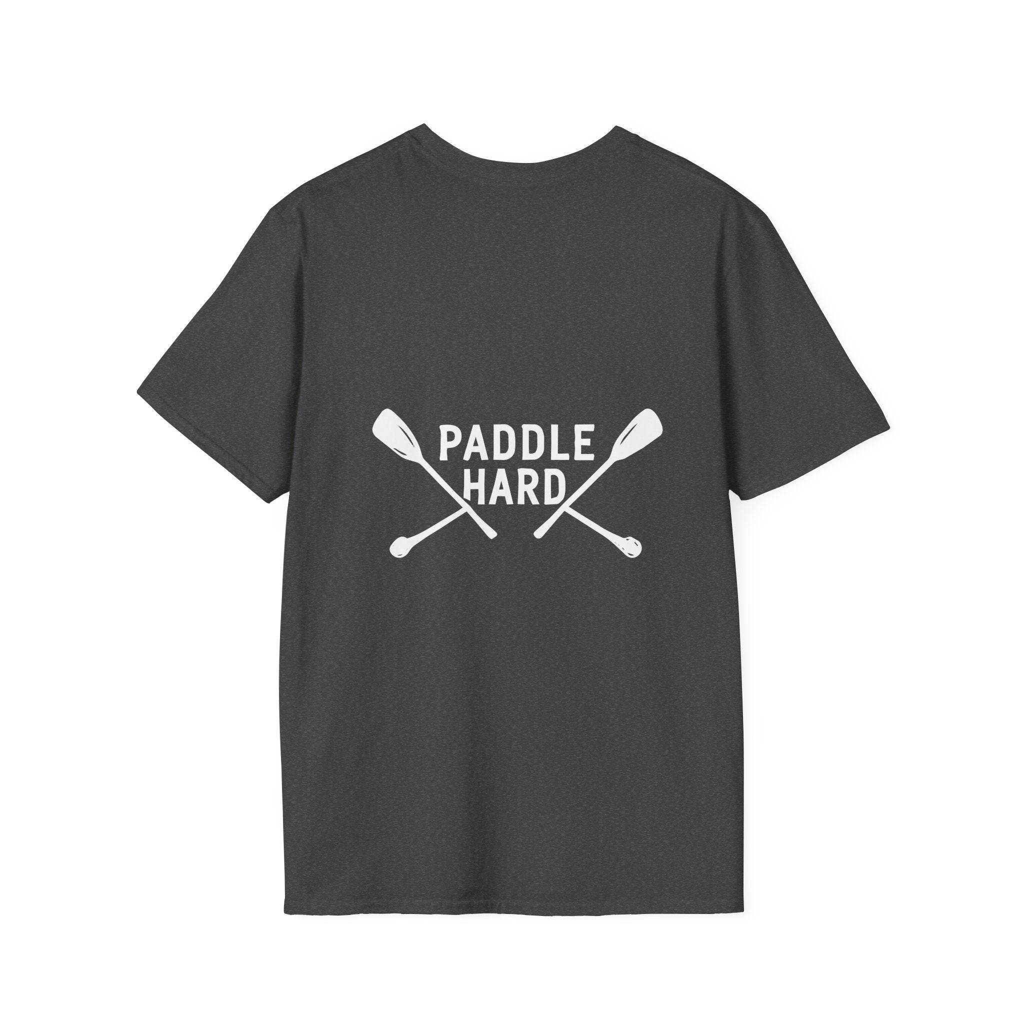Paddle Hard T=Shirt