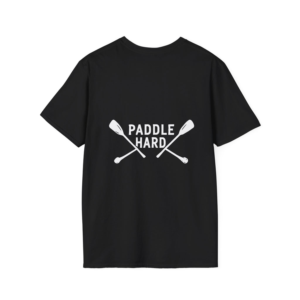 Paddle Hard T=Shirt